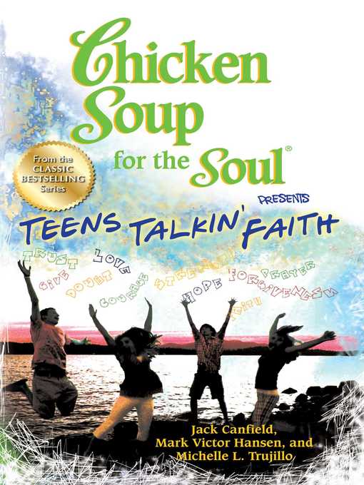 Title details for Chicken Soup for the Soul Presents Teens Talkin' Faith by Jack Canfield - Available